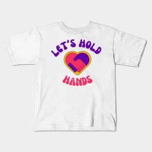 Let’s Hold Hands Kids T-Shirt